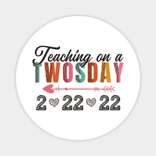 Happy Twosday Tuesday February 22nd 2022 - Funny 2/22/22 Souvenir Gift Magnet